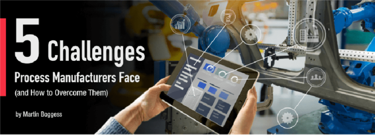 5 Challenges Process Manufacturers Face (and How To Overcome Them ...