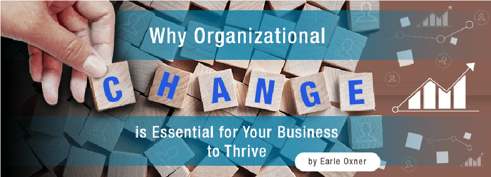 Why Organizational Change is Essential for Your Business to Thrive