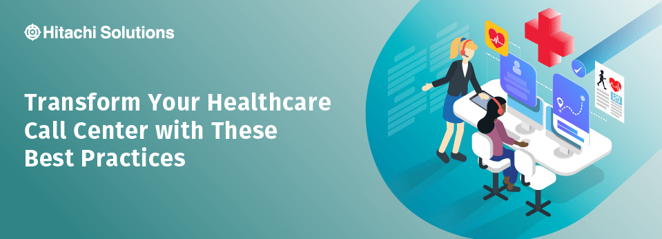 Transform Your Healthcare Call Center with These Best Practices ...