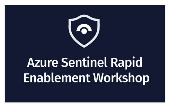 Azure Sentinel Rapid Enablement Workshop