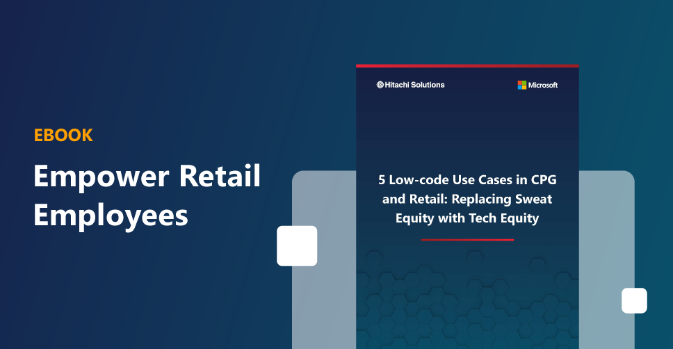 Low-Code Use Cases in CPG and Retail