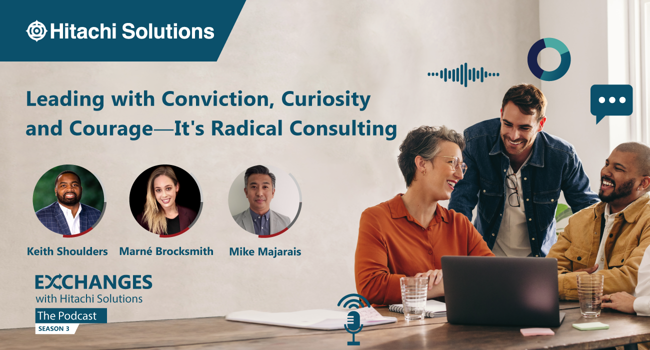 Leading with Conviction, Curiosity and Courage—It’s Radical Consulting