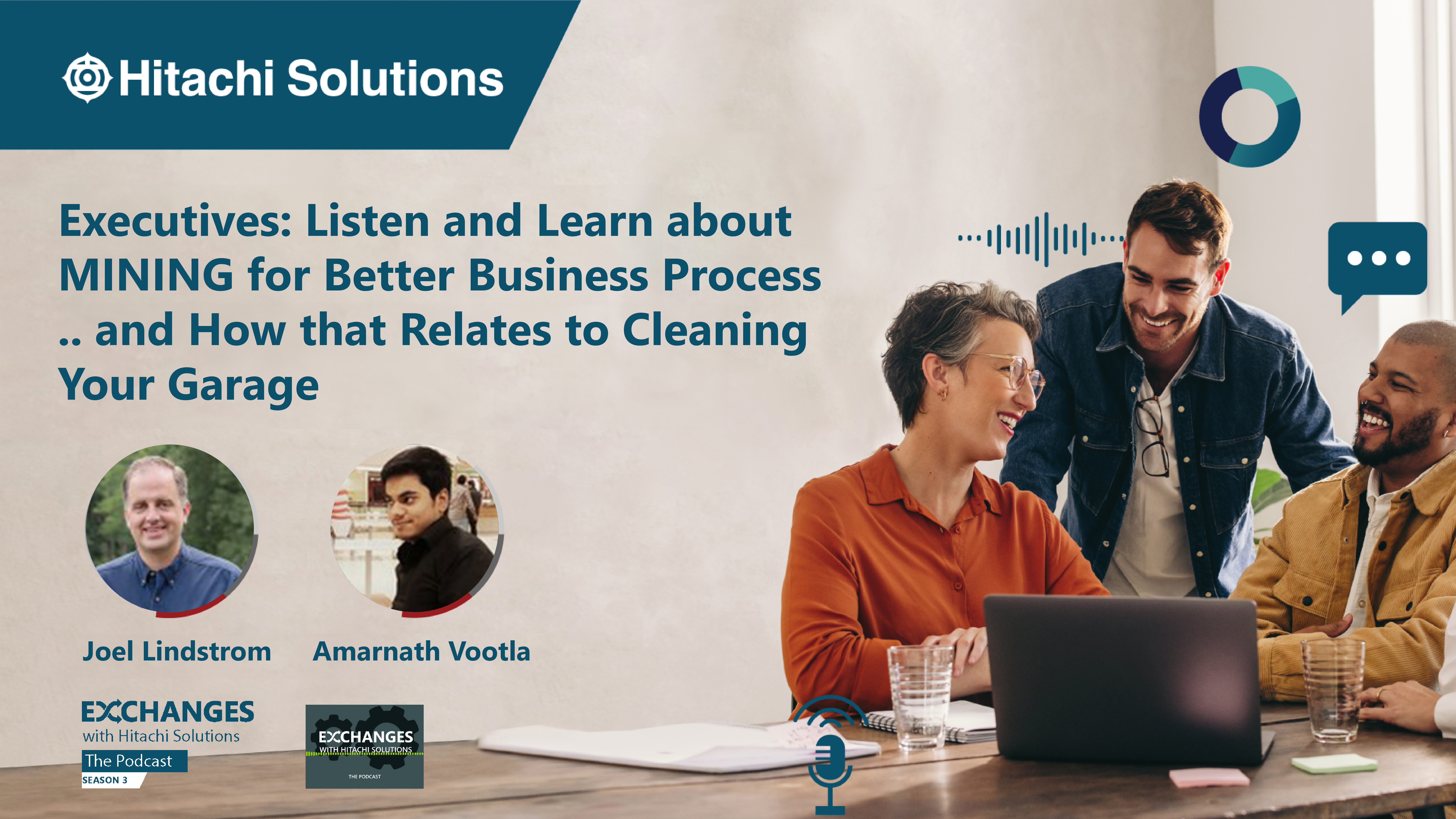 Executives: Listen and Learn about MINING for Better Business Process … and How that Relates to Cleaning your Garage
