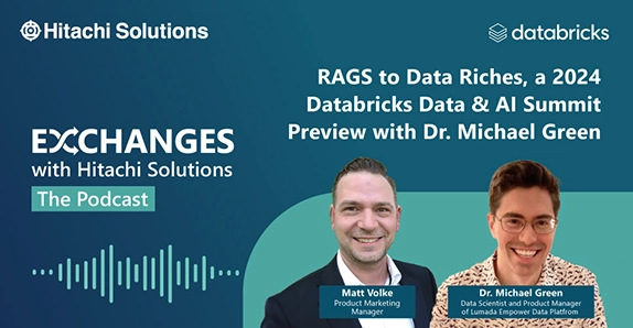 RAGs to Data Riches, a 2024 Databricks Data & AI Summit Preview with Dr. Michael Green