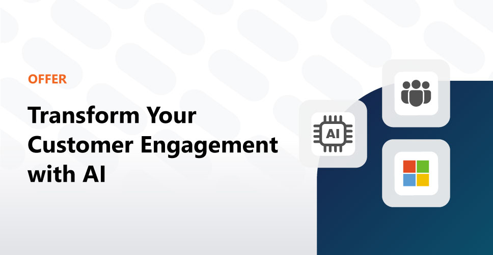 image with offer title - Transform Your Customer Engagement with AI