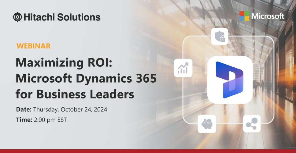 Maximizing ROI: Microsoft Dynamics 365 for Business Leaders