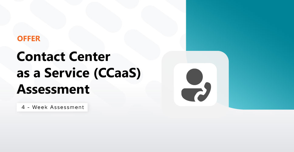 Contact Center as a Service Assessment