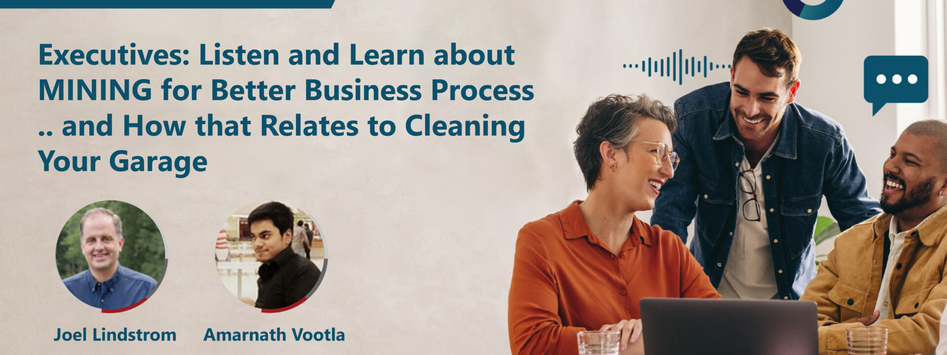 Executives Listen and Learn about MINING for Better Business Process