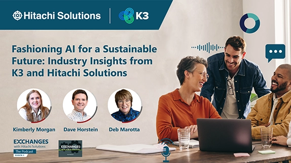 Fashioning AI for a Sustainable Future: Industry Insights from K3 and Hitachi Solutions